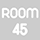 Room 45